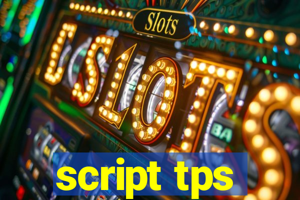 script tps